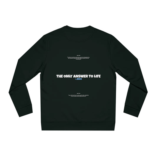 Sweatshirt - Only Answer To Life