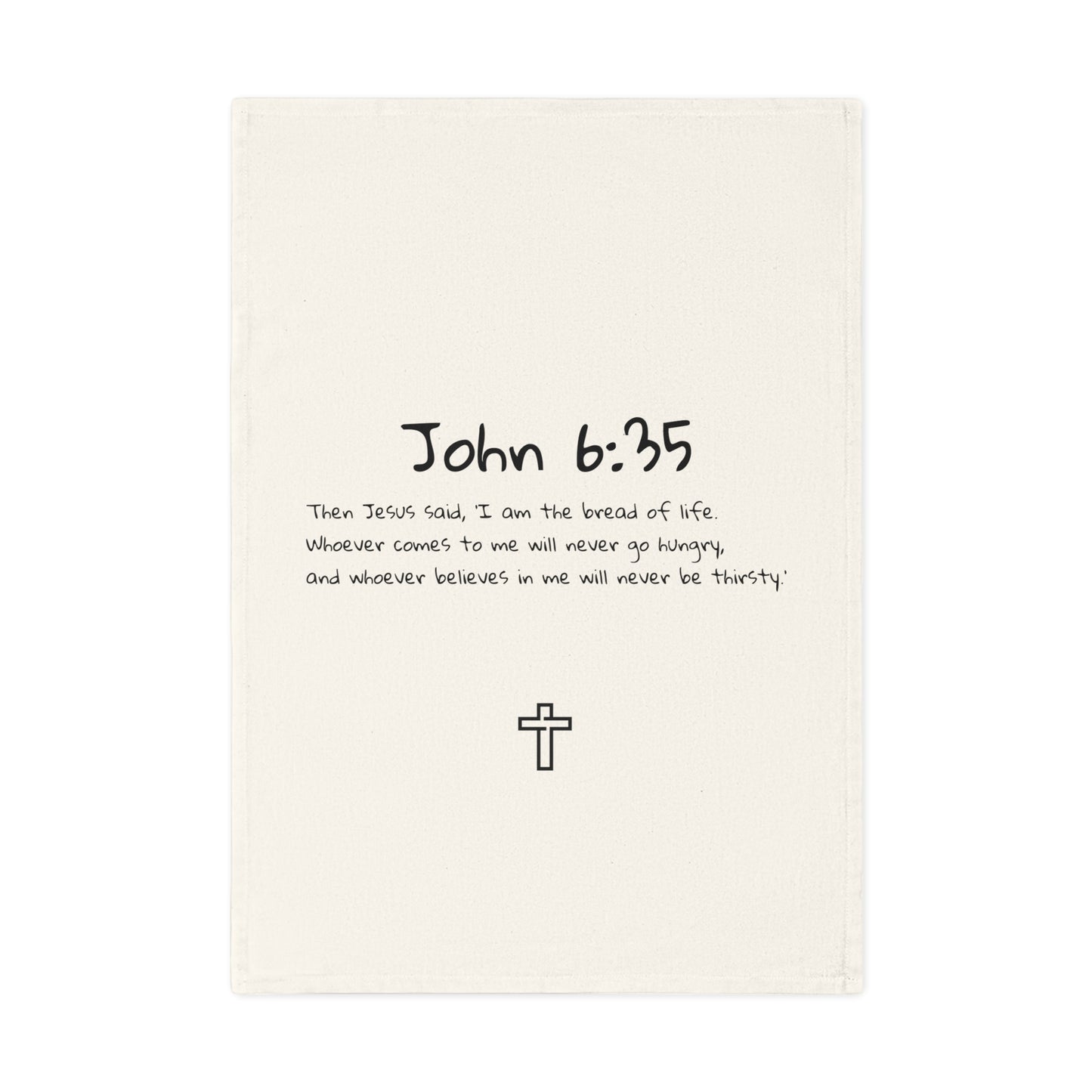 Tea Towel John 6:35